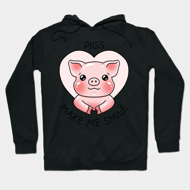 Pigs make me smile - Funny pig Hoodie by Nikamii